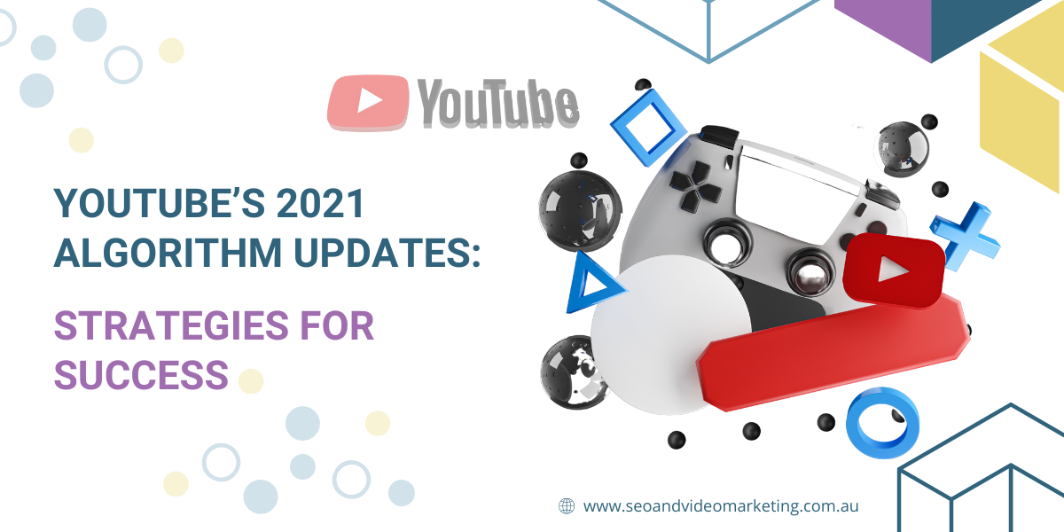 YouTube’s 2021 Algorithm Updates