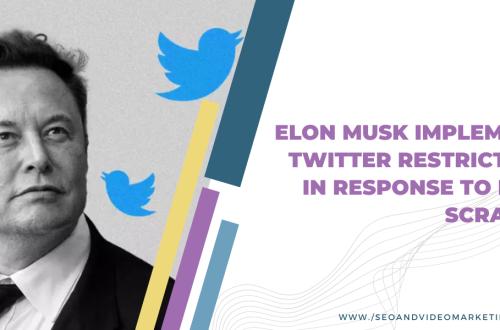 Elon Musk Implements Twitter Restrictions in Response to Data Scraping